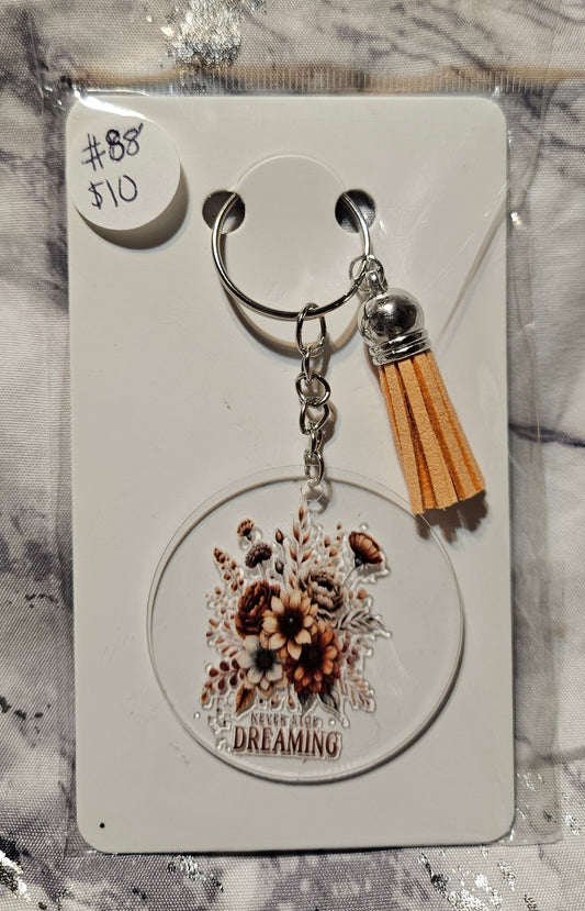 Never Stop Dreaming Keychain